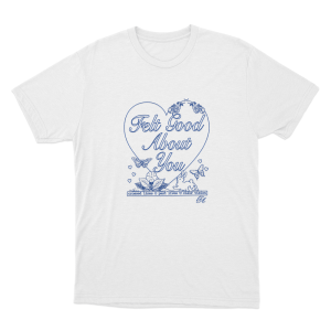 Felt Good About You Unisex T Shirt White