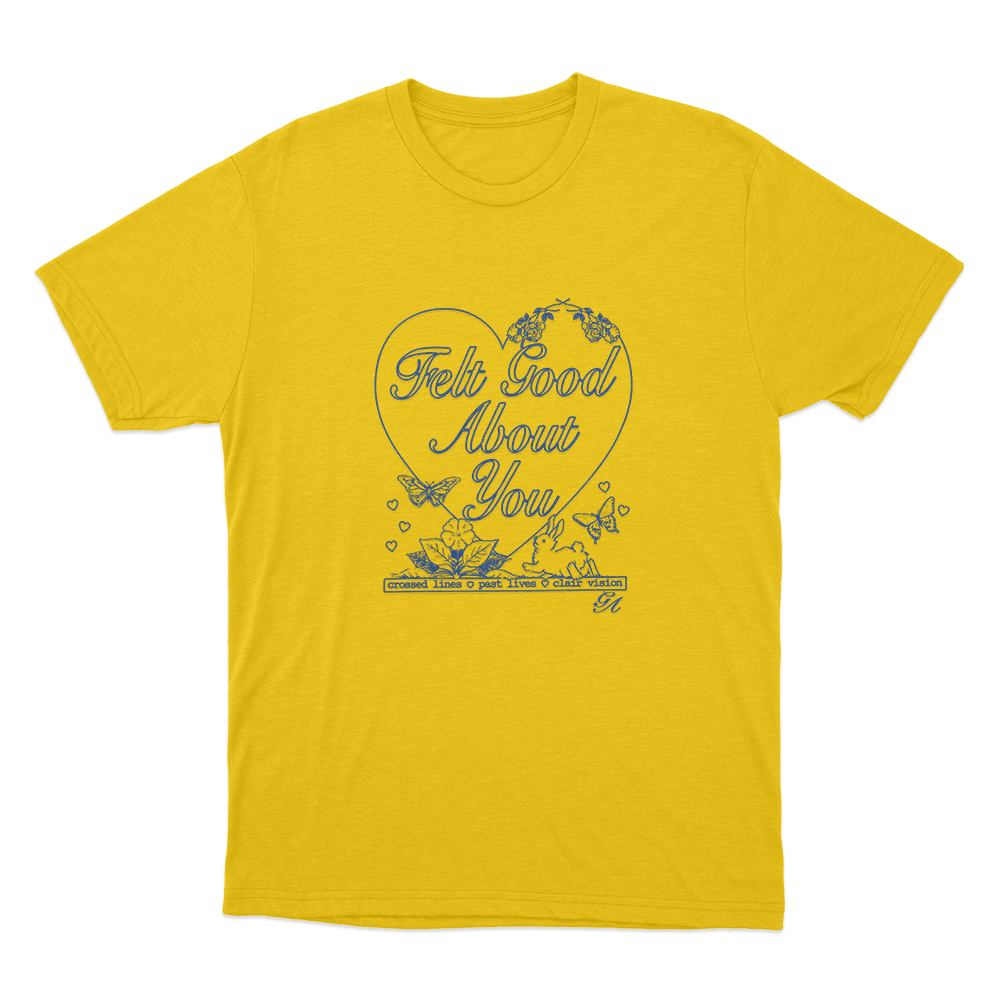 Felt Good About You Unisex T Shirt Yellow Felt Good About You Unisex T Shirt Yellow